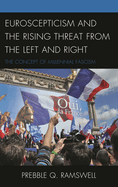 Euroscepticism and the Rising Threat From the Left and Right