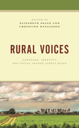 Rural Voices: Language, Identity, and Social Change across Place