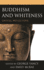 Buddhism and Whiteness: Critical Reflections