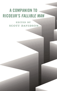 A Companion to Ricoeur's Fallible Man