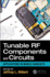 Tunable RF Components and Circuits: Applications in Mobile Handsets
