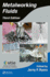 Metalworking Fluids 3ed (Hb 2018)