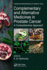 Complementary and Alternative Medicines in Prostate Cancer: A Comprehensive Approach