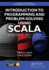 Introduction to Programming and Problem-Solving Using Scala