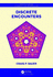 Discrete Encounters