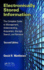 Electronically Stored Information: the Complete Guide to Management, Understanding, Acquisition, Storage, Search, and Retrieval, Second Edition