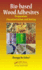 Bio-based Wood Adhesives: Preparation, Characterization, and Testing
