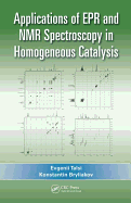 Applications of Epr and Nmr Spectroscopy in Homogeneous Catalysis