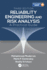Reliability Engineering and Risk Analysis: a Practical Guide