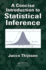 A Concise Introduction to Statistical Inference