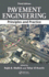 Pavement Engineering: Principles and Practice, Third Edition