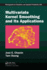 Multivariate Kernel Smoothing and Its Applications