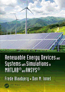 Renewable Energy Devices and Systems With Simulations in Matlab� and Ansys�