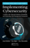 Implementing Cybersecurity: A Guide to the National Institute of Standards and Technology Risk Management Framework