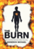 The Burn: Why Did Rod Michael Make the Call
