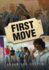 First Move
