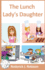 The Lunch Lady's Daughter