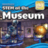 Discovering Stem at the Museum (Stem in the Real World)