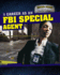 A Career as an Fbi Special Agent (Federal Forces: Careers as Federal Agents)