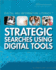 Strategic Searches Using Digital Tools