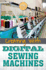 Creating with Digital Sewing Machines