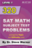 320 Sat Math Subject Test Problems Arranged By Topic and Difficulty Level-Level 1: 160 Questions With Solutions, 160 Additional Questions With Answe