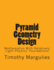 Pyramid Geometry Design: Mathematics With Relatively Light Physics? Foundations