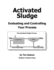 Activated Sludge: Evaluating and Controlling Your Process