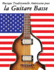 Musique Traditionnelle Am�ricaine Pour La Guitare Basse: 10 Chansons Patriotiques Des �tats-Unis (French Edition)