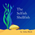The Selfish Shellfish