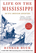 Life on the Mississippi: an Epic American Adventure