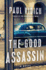 The Good Assassin: a Novel