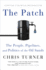 The Patch: the People, Pipelines, and Politics of the Oil Sands