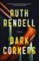 Dark Corners: a Novel