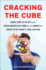Cracking the Cube: Going Slow to Go Fast and Other Unexpected Turns in the World of Competitive Rubik's Cube Solving