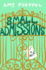 Small Admissions: a Novel