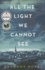 All the Light We Cannot See