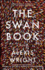 The Swan Book: a Novel