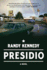 Presidio: a Novel