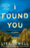 I Found You: a Novel