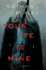 Your Life is Mine