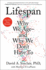 Lifespan: Why We Age-and Why We Don't Have to