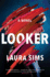 Looker: a Novel