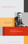 The Poet as Phenomenologist
