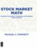 Stock Market Math: Essential Formulas for Selecting and Managing Stock and Risk