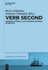 Verb Second: Grammar Internal and Grammar External Interfaces: 34 (Interface Explorations [Ie], 34)