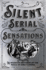 Silent Serial Sensations: the Wharton Brothers and the Magic of Early Cinema