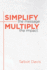 Simplify the Message: Multiply the Impact
