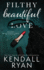 Filthy Beautiful Love: Volume 2 (Filthy Beautiful Lies)