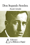 Don Segundo Sombra (Spanish Edition)